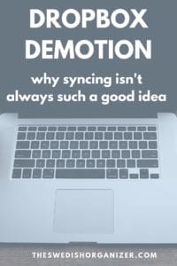 Dropbox Demotion: Why Syncing isn't Always Such a Great Idea