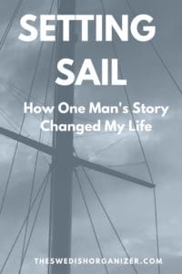 Setting Sail: How One Man's Story Changed My Life 