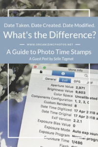 Date Created. Date Taken. Date Modified. What's the Difference? A Guide to Photo Time Stamps - OrganizingPhotos.net