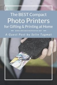 The Best Compact Photo Printers for Gifting and Printing Photos At Home! | OrganizingPhotos.net