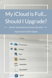 My iCloud Storage is Full - Should I Upgrade? | OrganizingPhotos.net